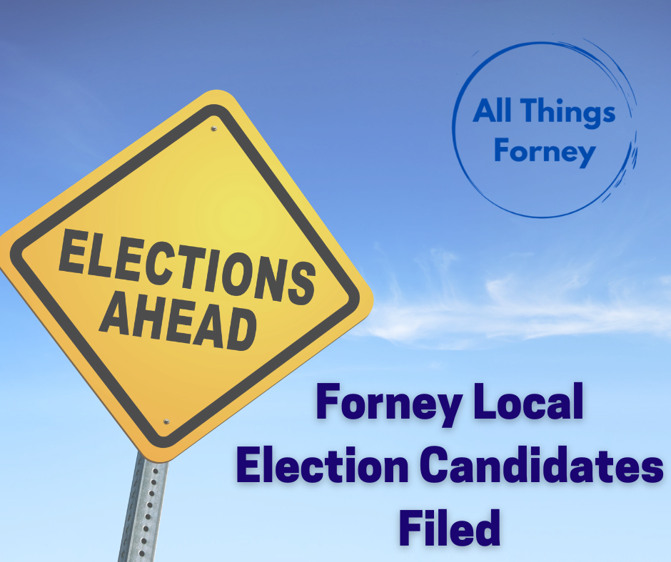 Forney Candidates Filed for City Council and ISD Board of Trustees